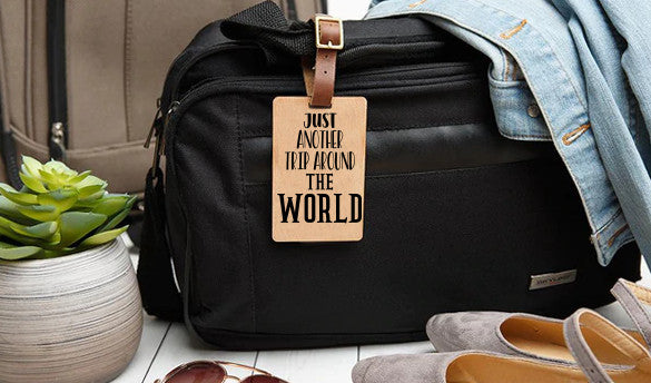 Just Another Trip Around the World - Bamboo Wooden Luggage Tag