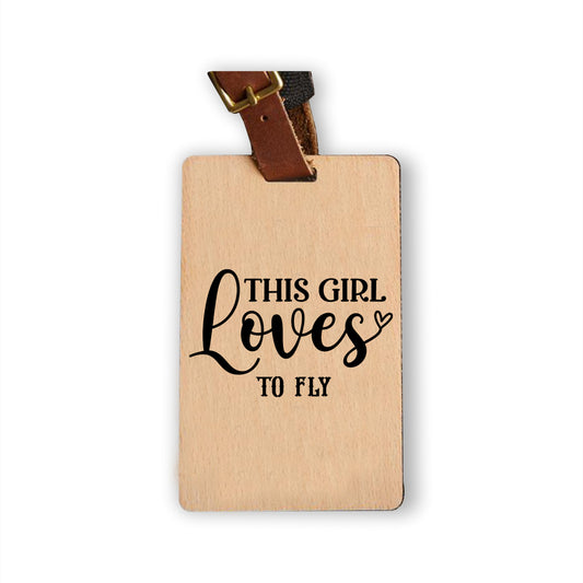 This Girl Loves To Fly Bamboo Luggage Tag