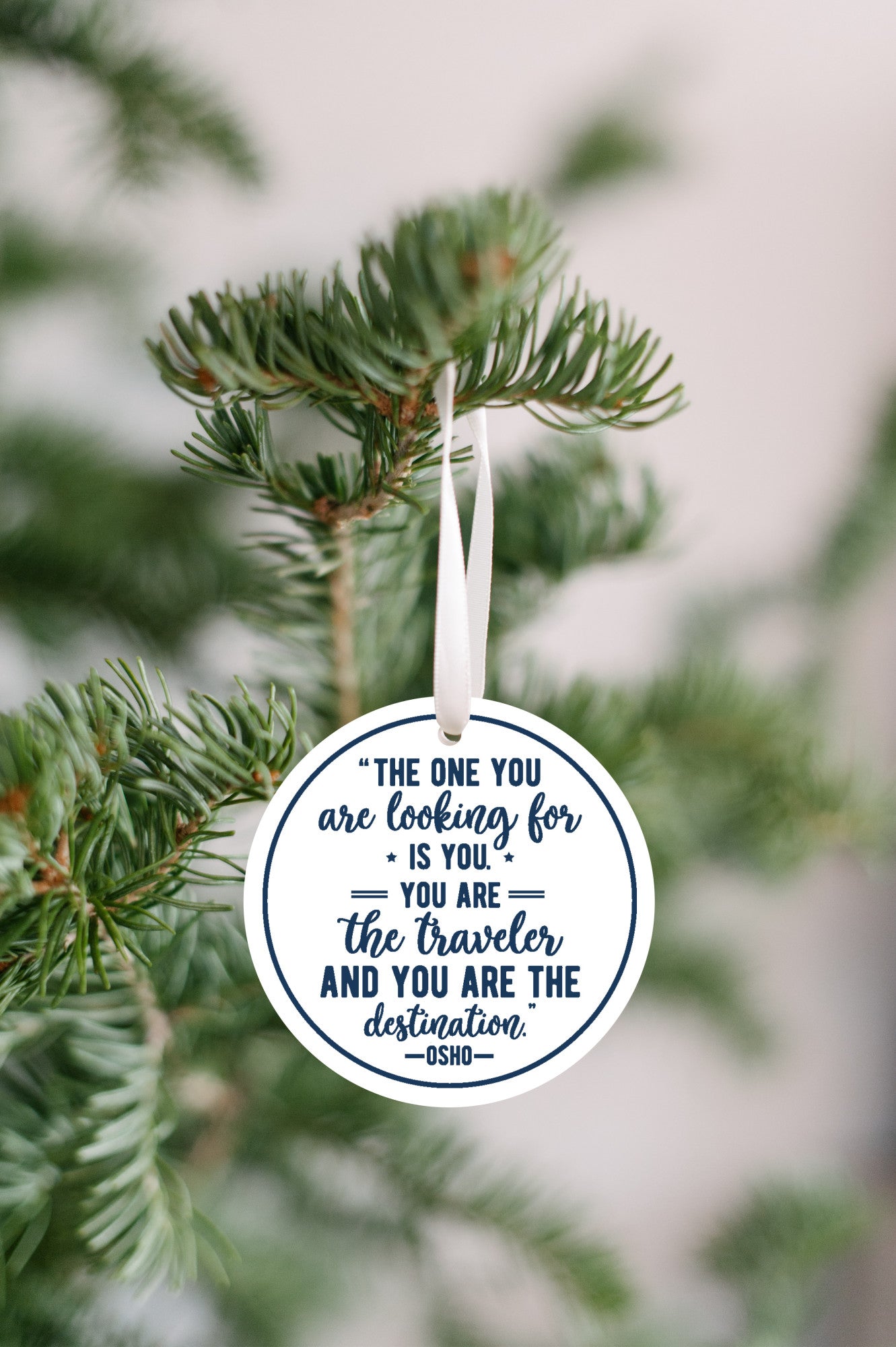 "The One You Are Looking For is You.  You are the Traveler and the Destination" - OSHO Ornament